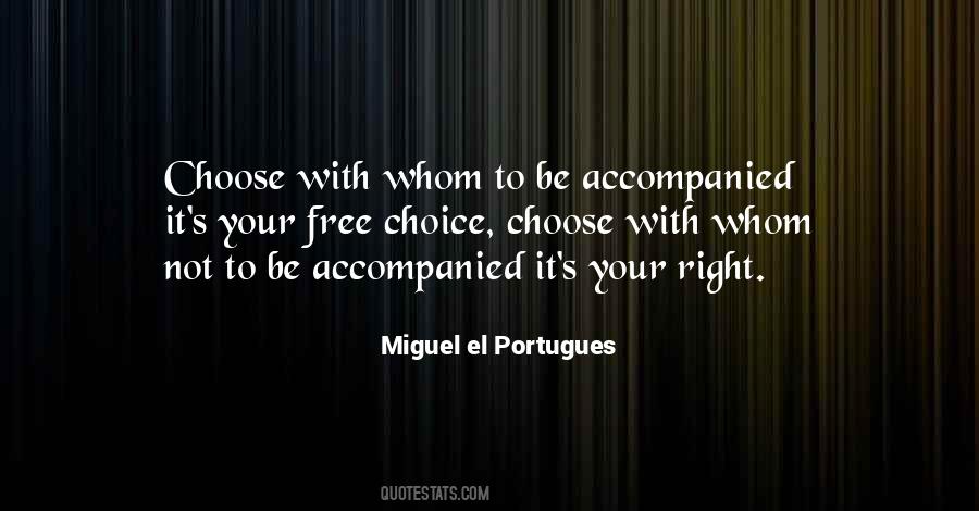 Miguel El Portugues Quotes #1585082