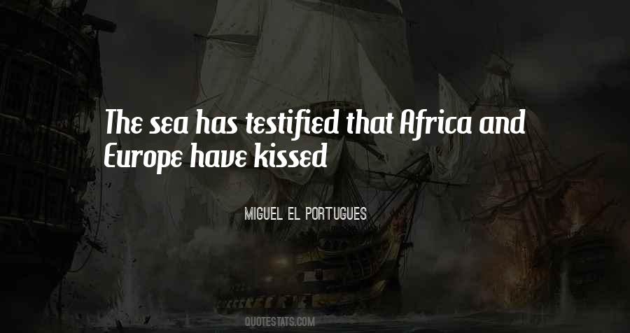 Miguel El Portugues Quotes #1778062