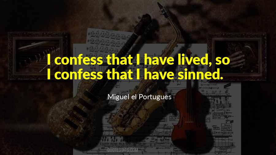 Miguel El Portugues Quotes #20677