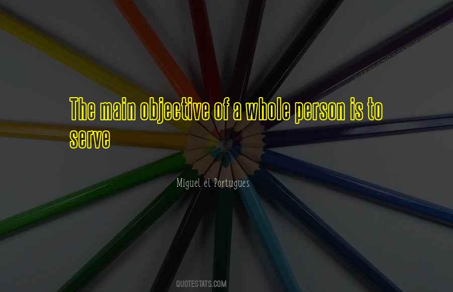 Miguel El Portugues Quotes #38265