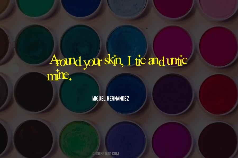 Miguel Hernandez Quotes #285185 Miguel Hernandez Quotes #285185