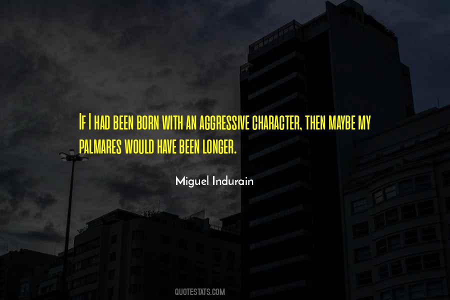 Miguel Indurain Quotes #546839