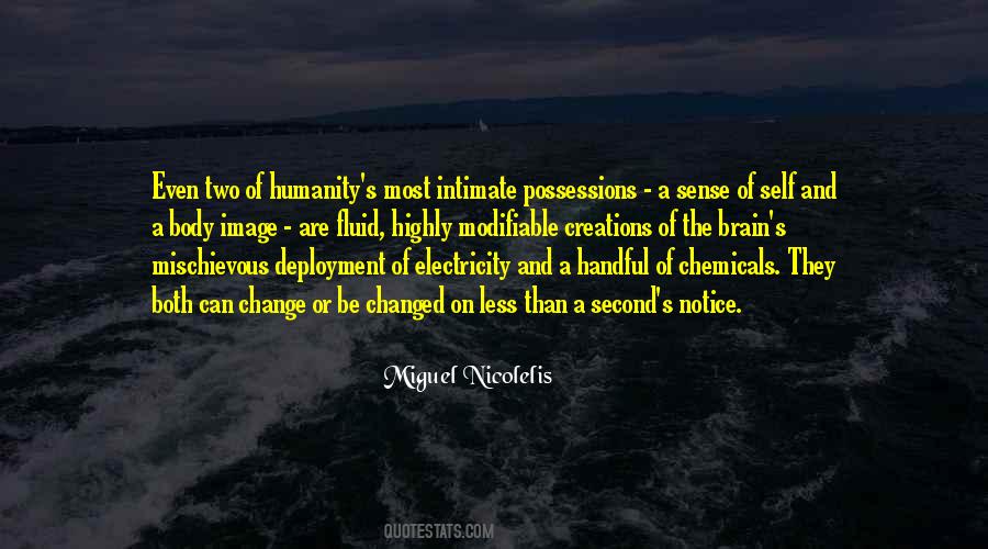 Miguel Nicolelis Quotes #1107590