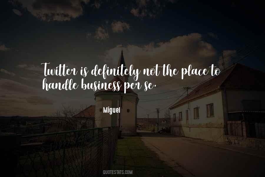 Miguel Quotes #1533831