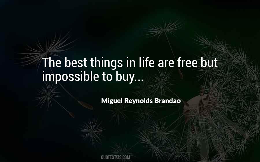 Miguel Reynolds Brandao Quotes #671853