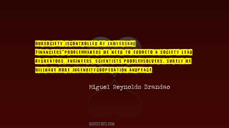 Miguel Reynolds Brandao Quotes #915714