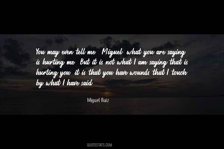 Miguel Ruiz Quotes #375148