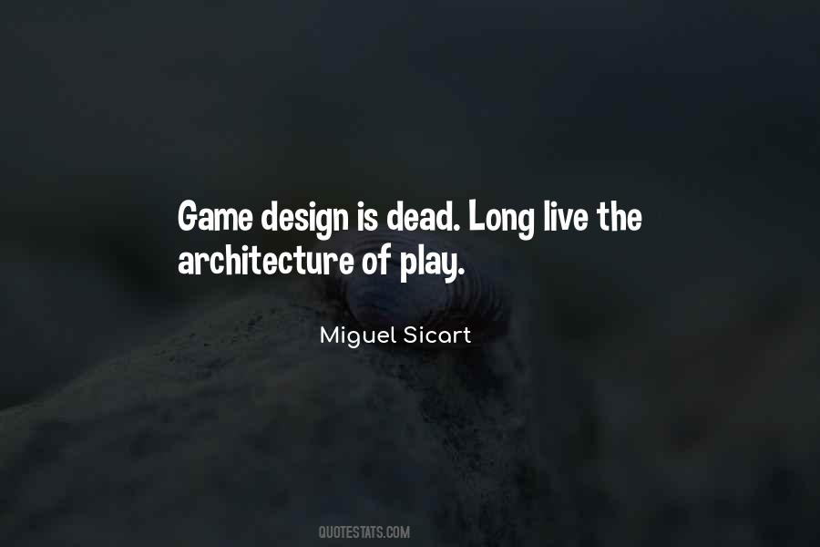 Miguel Sicart Quotes #282803