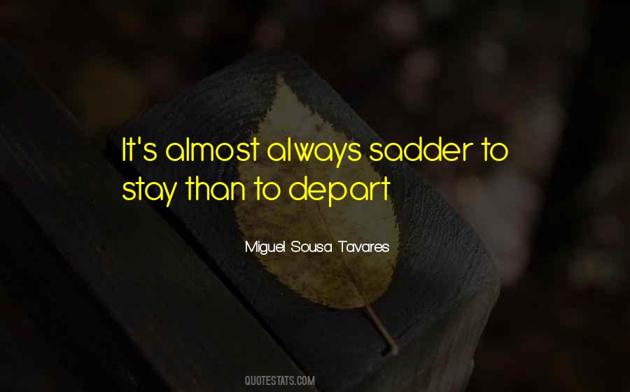 Miguel Sousa Tavares Quotes #931059 Miguel Sousa Tavares Quotes #931059