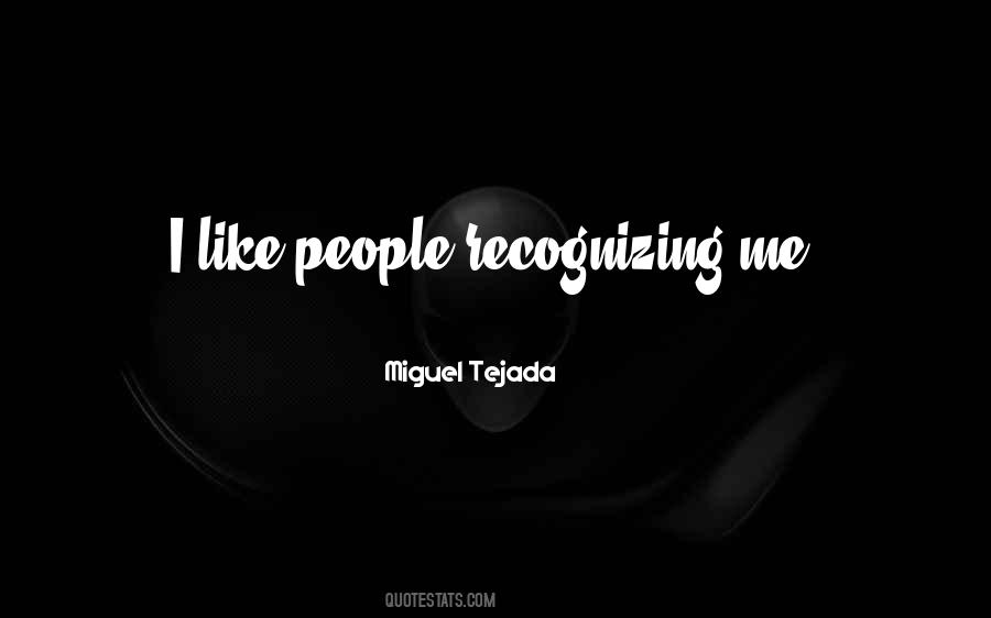 Miguel Tejada Quotes #484198