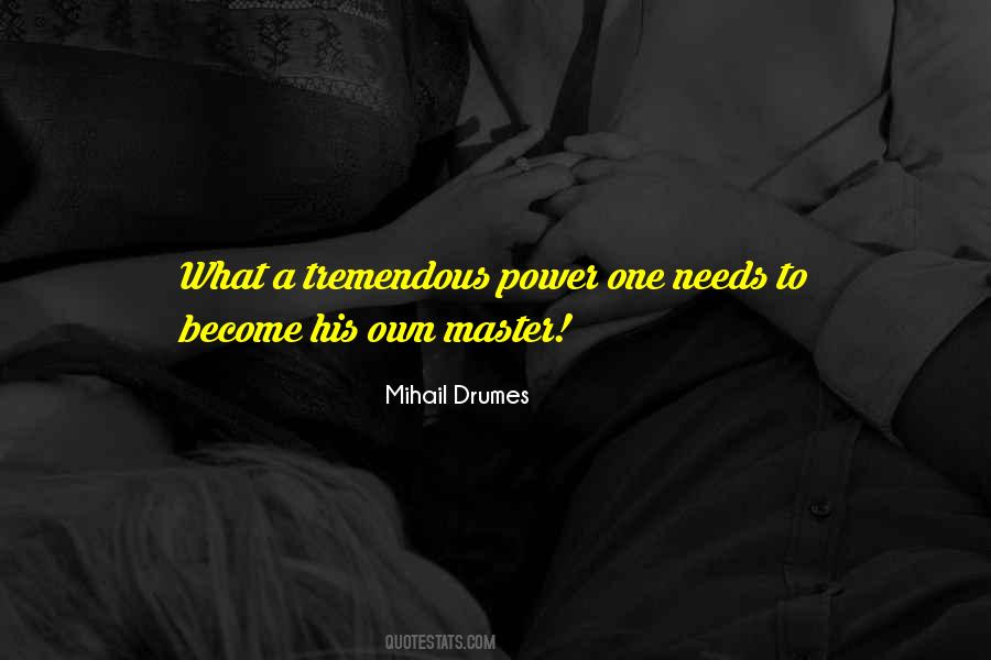 Mihail Drumes Quotes #901861