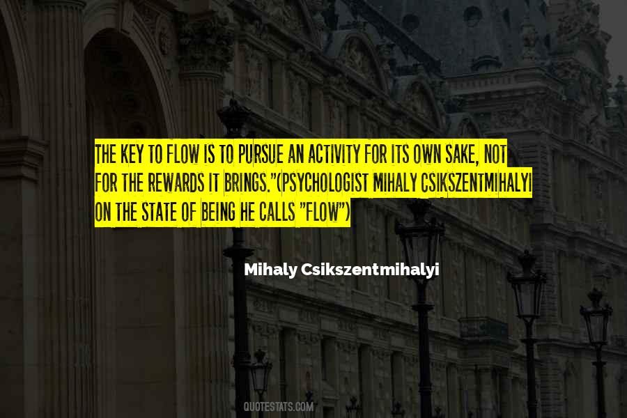 Mihaly Csikszentmihalyi Quotes #1451685