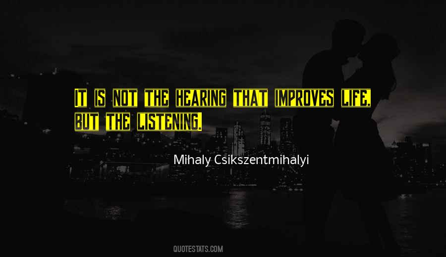 Mihaly Csikszentmihalyi Quotes #449863