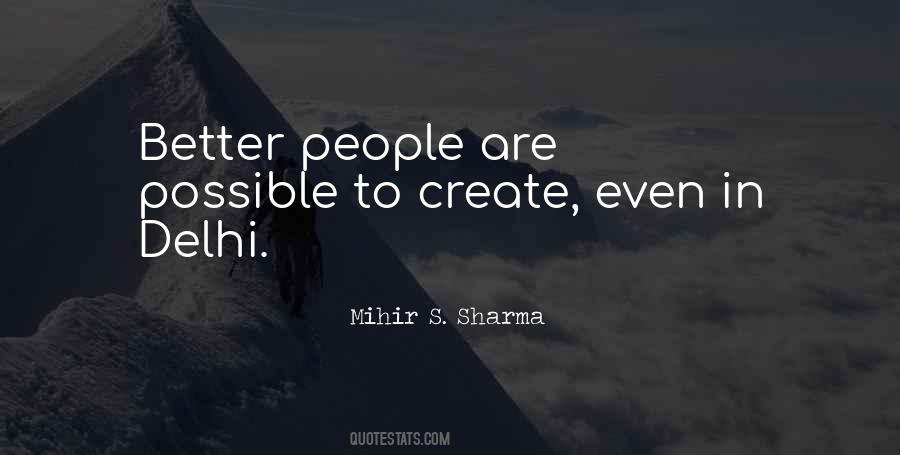 Mihir S. Sharma Quotes #1248305
