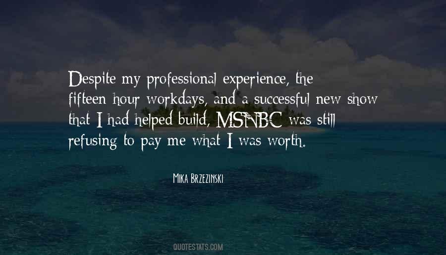 Mika Brzezinski Quotes #1307503