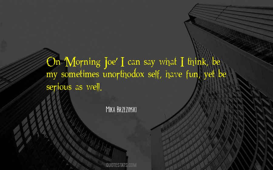 Mika Brzezinski Quotes #314092