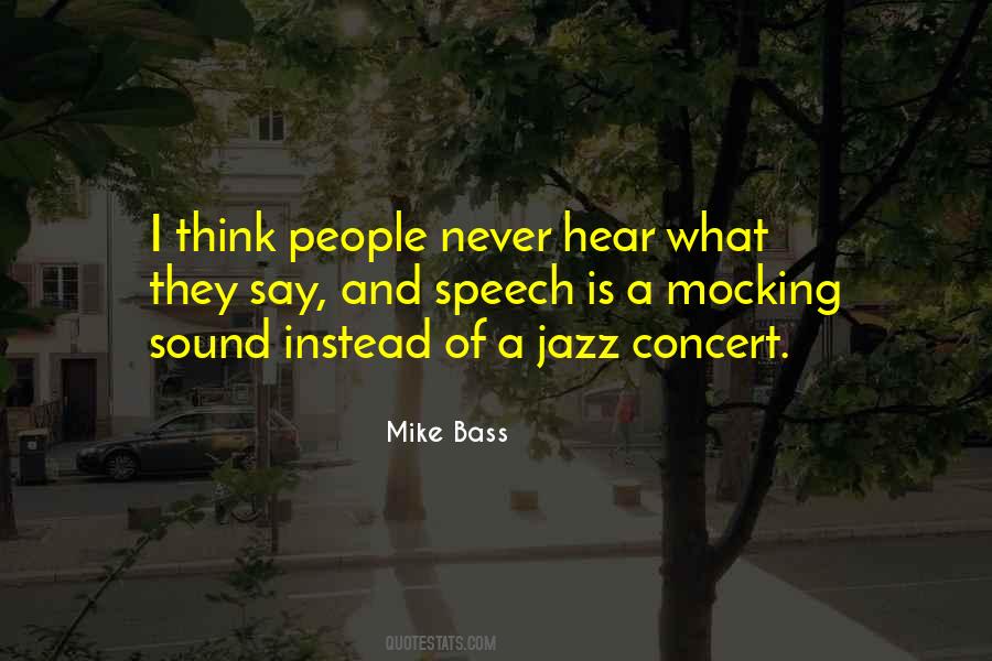 Mike Bass Quotes #1250008