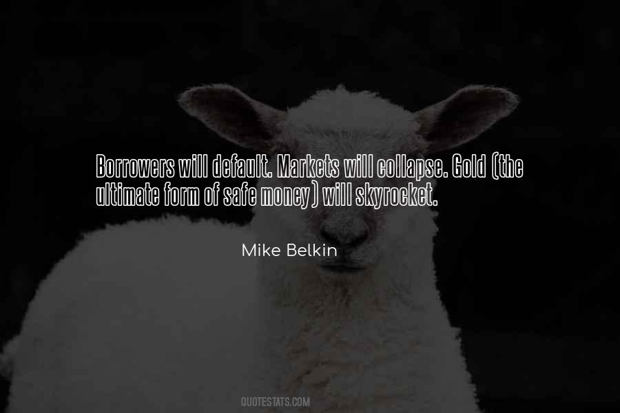 Mike Belkin Quotes #426563