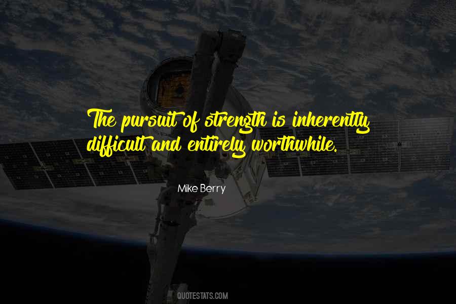 Mike Berry Quotes #1494582