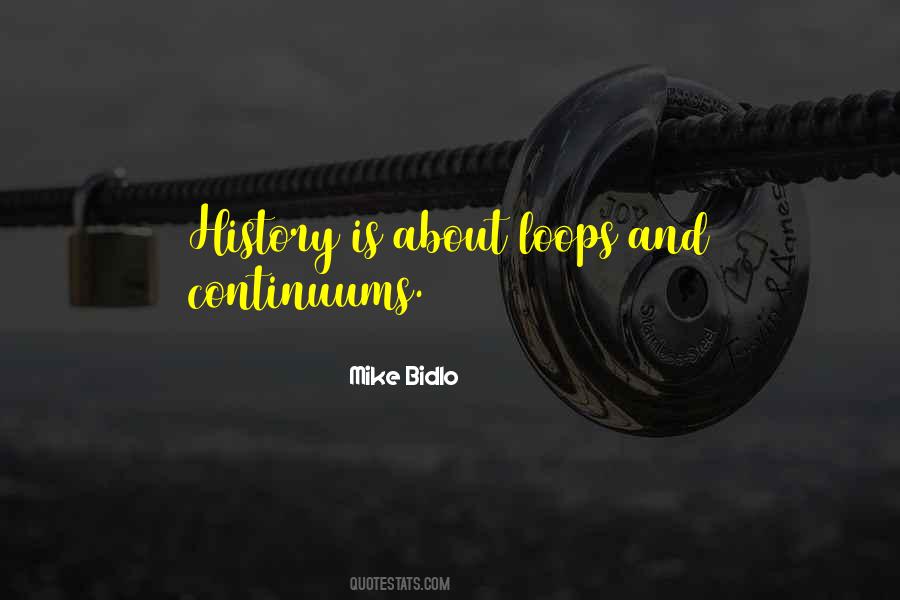 Mike Bidlo Quotes #1322502