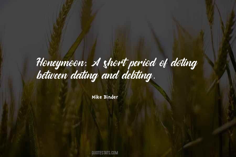 Mike Binder Quotes #1394320