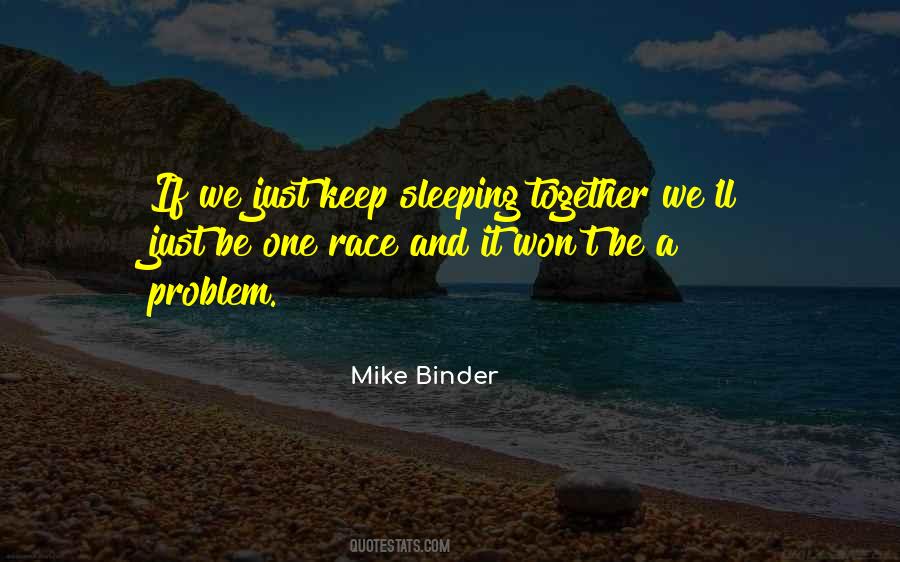 Mike Binder Quotes #200957