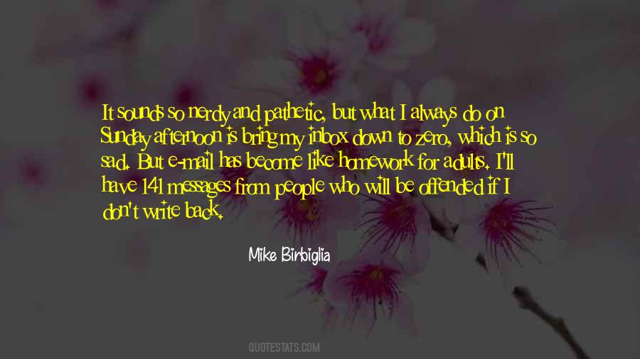Mike Birbiglia Quotes #235752