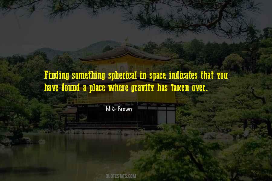 Mike Brown Quotes #717797