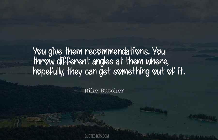 Mike Butcher Quotes #1434729 Mike Butcher Quotes #1434729