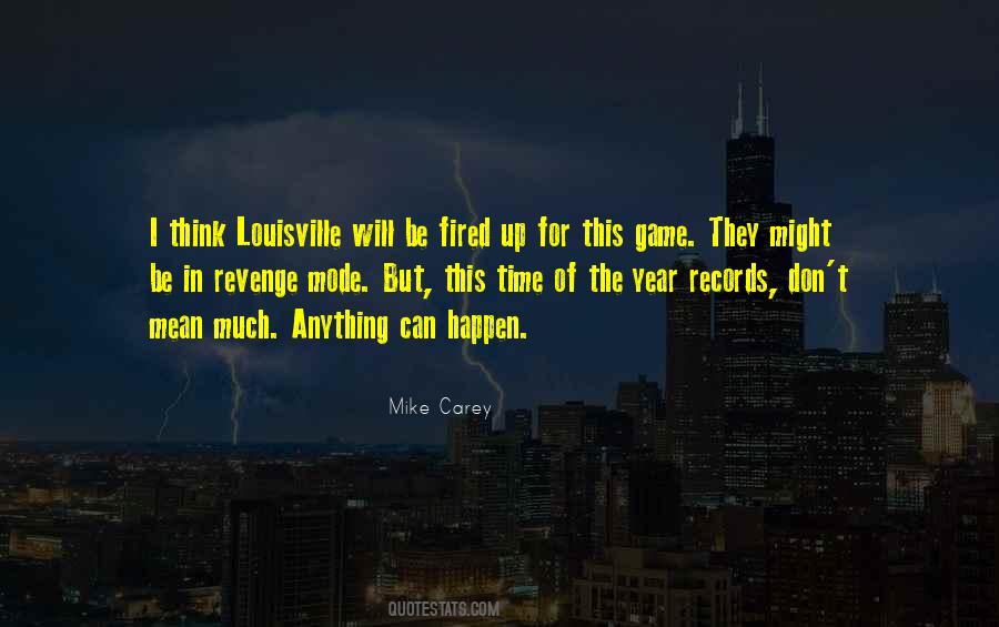 Mike Carey Quotes #1106894