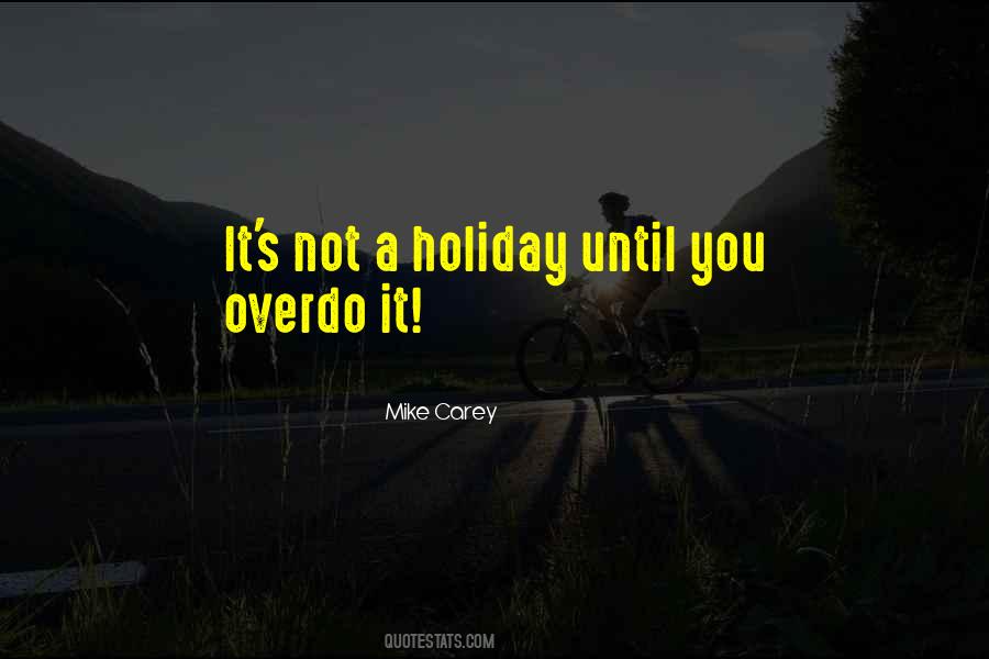 Mike Carey Quotes #1793682