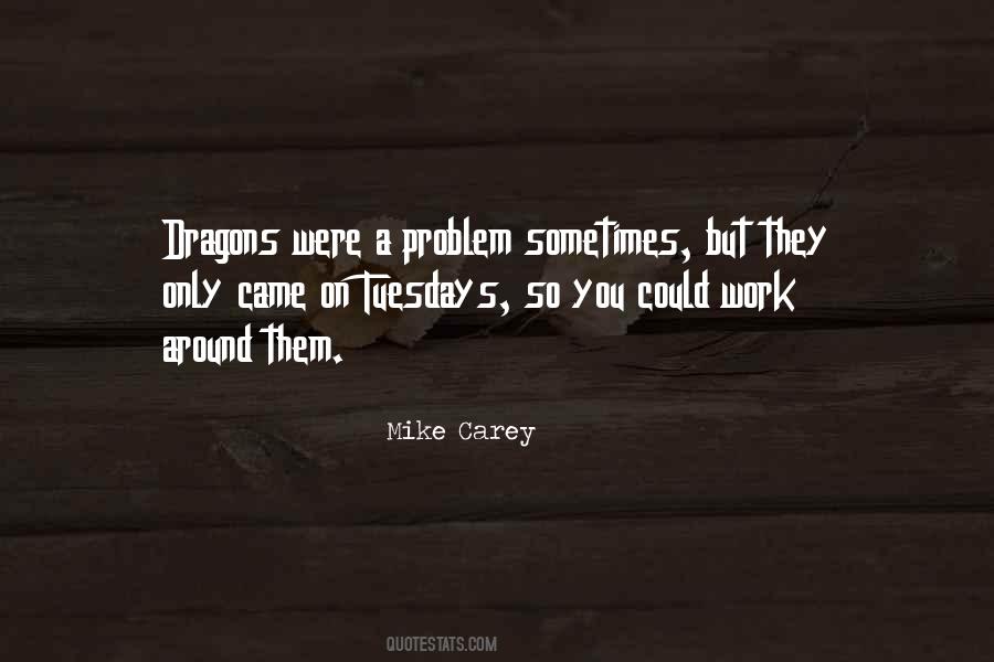 Mike Carey Quotes #452103