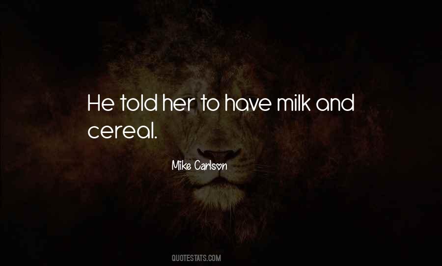 Mike Carlson Quotes #1544876