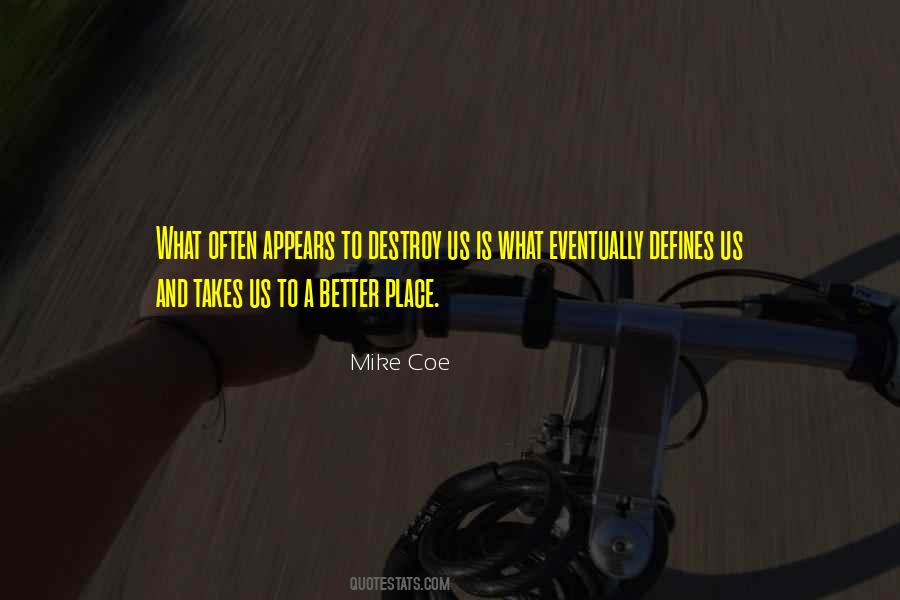 Mike Coe Quotes #477331