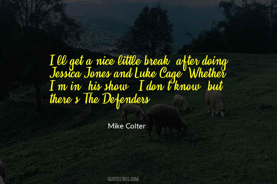 Mike Colter Quotes #1720623