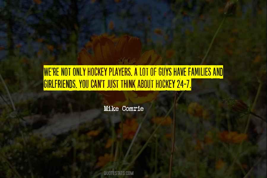 Mike Comrie Quotes #1441546