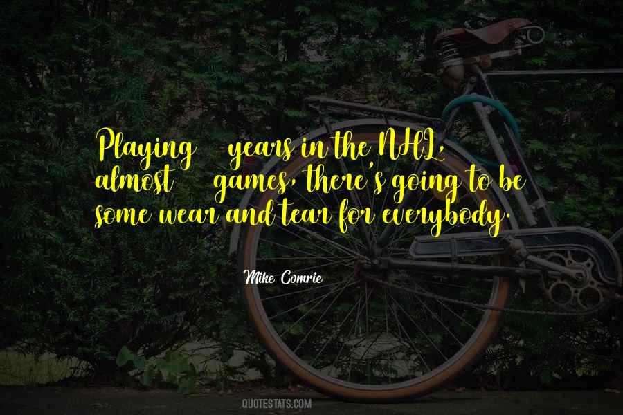 Mike Comrie Quotes #844448