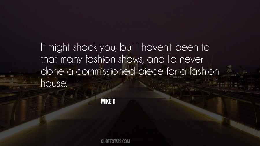 Mike D Quotes #1223460