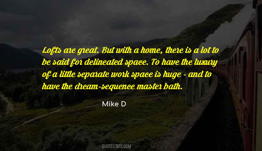 Mike D Quotes #249539
