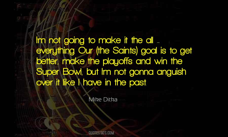 Mike Ditka Quotes #1246178