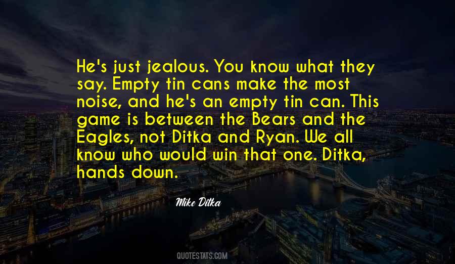 Mike Ditka Quotes #1840368