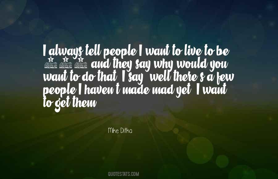 Mike Ditka Quotes #875513