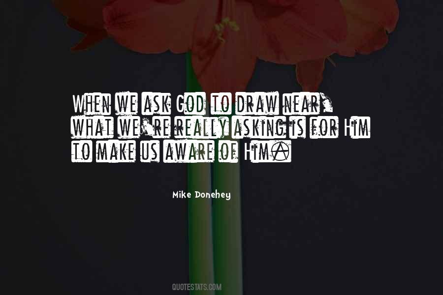 Mike Donehey Quotes #1609308