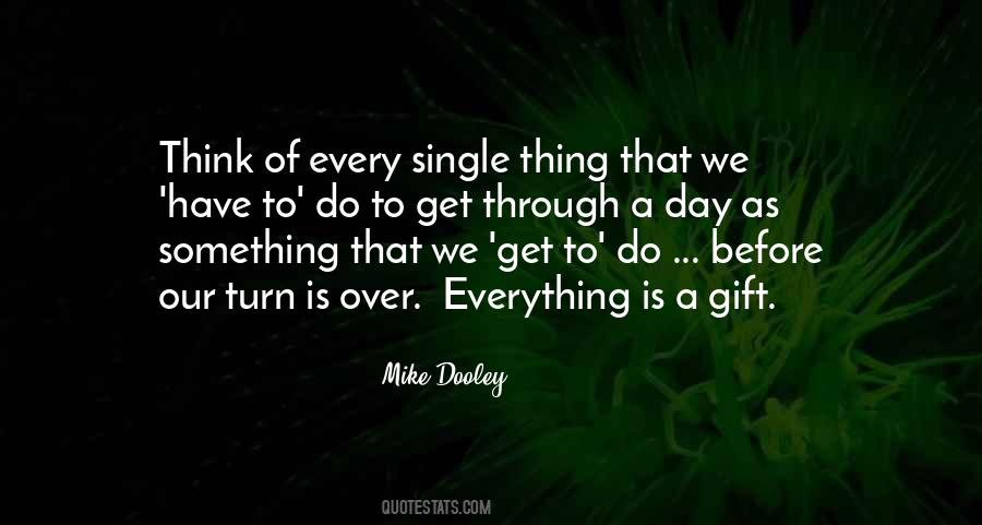 Mike Dooley Quotes #500269