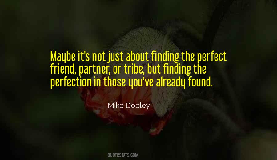 Mike Dooley Quotes #695746