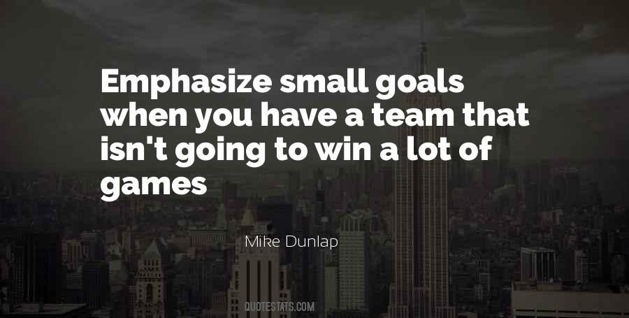Mike Dunlap Quotes #1765212