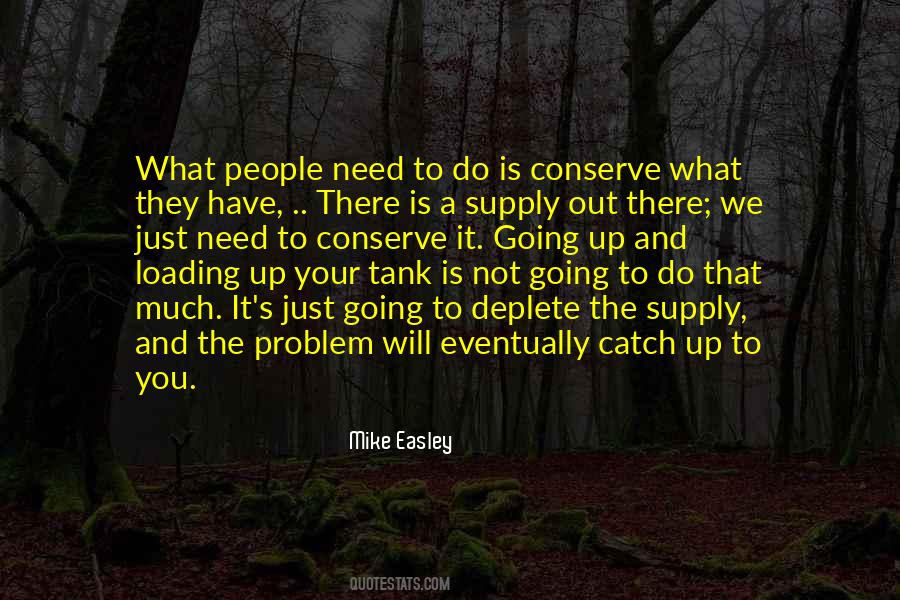 Mike Easley Quotes #640698