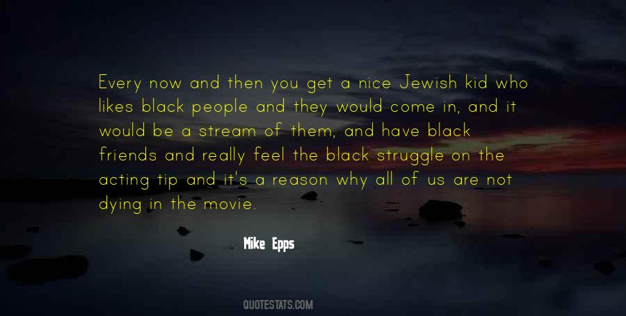 Mike Epps Quotes #1529308
