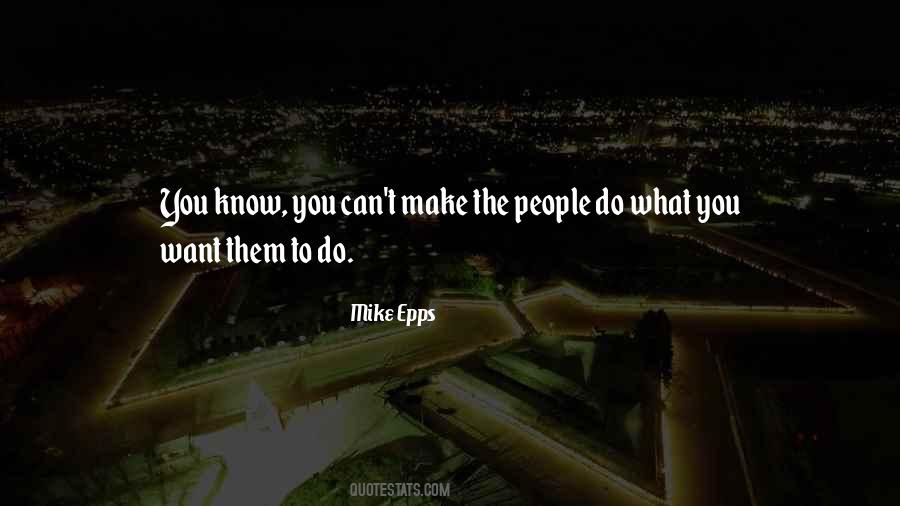 Mike Epps Quotes #1616025