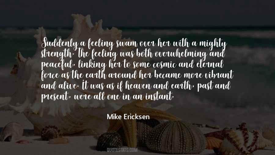 Mike Ericksen Quotes #1226346